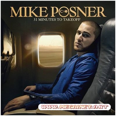 Mike Posner - 31 Minutes to Takeoff (2010)