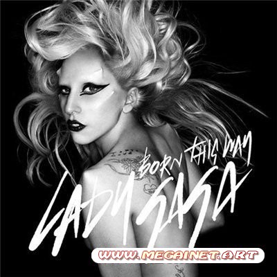 Lady Gaga (Леди Гага) - Born This Way (Single) 2011