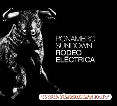 Ponamero Sundown - Rodeo Electrica (2011)