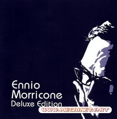 Ennio Morricone - Deluxe Edition (2CD) 2006