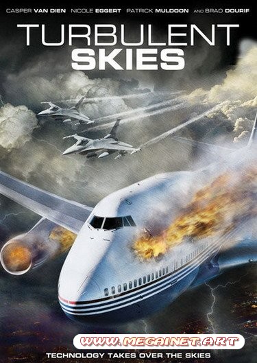 Тревожные небеса / Turbulent Skies ( 2010 / DVDRip )