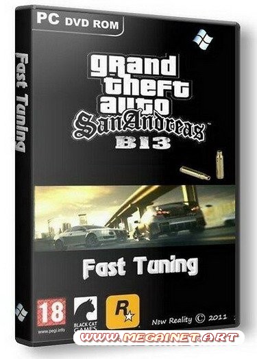 GTA San Andreas: B-13 NFS - Fast Tuning ( 2011 / Rus / RePack )