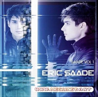 Eric Saade – Saade, Vol. 1 ( 2011 )