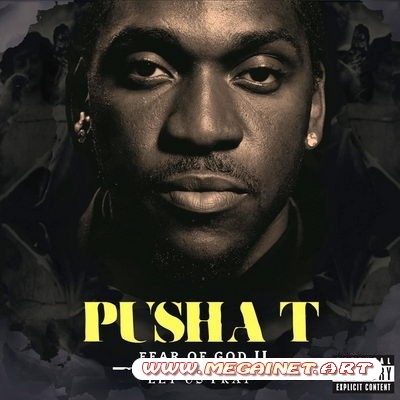 Pusha T – Fear of God II: Let Us Pray ( 2011 )