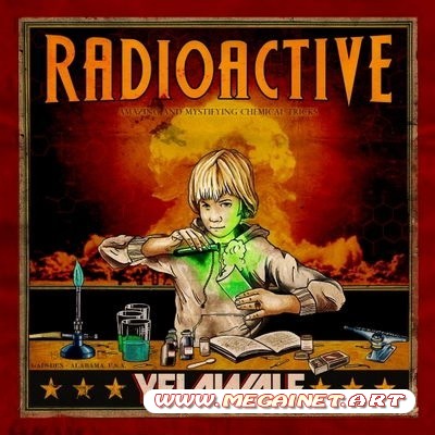 Yelawolf – Radioactive ( 2011 )