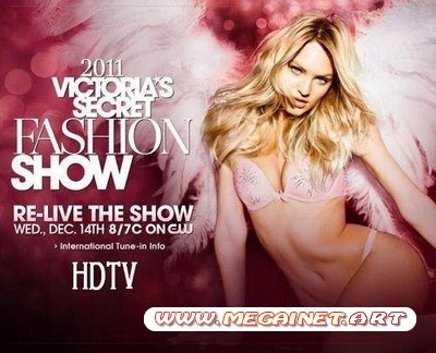 The Victorias Secret Fashion Show ( 2011 / HDTV )