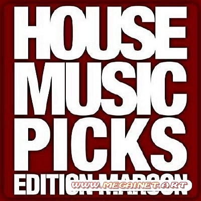 VA - House Music Picks: Edition Maroon ( 2013 )